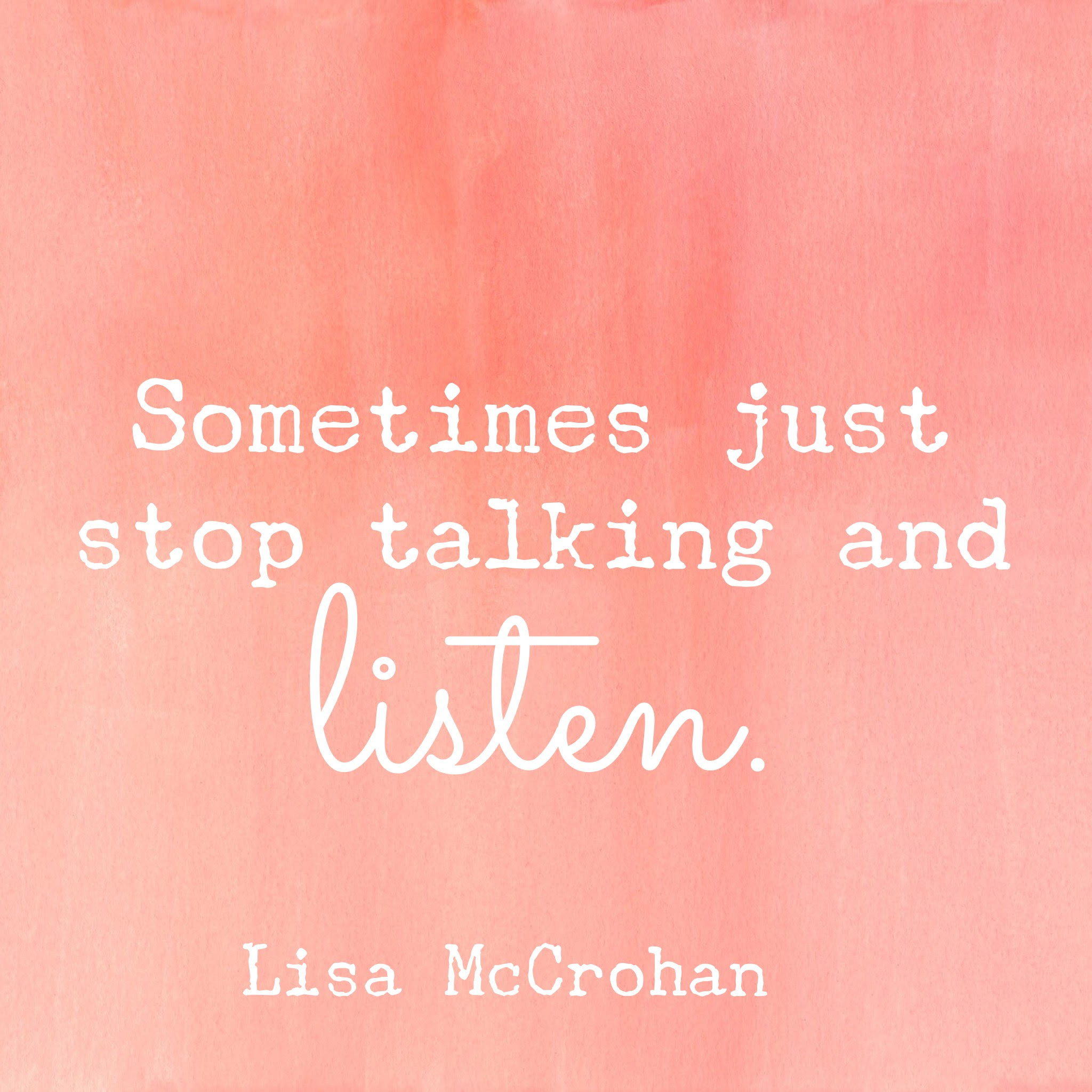 Parenting A Teen? Talk Less And Listen More. | Lisa McCrohan